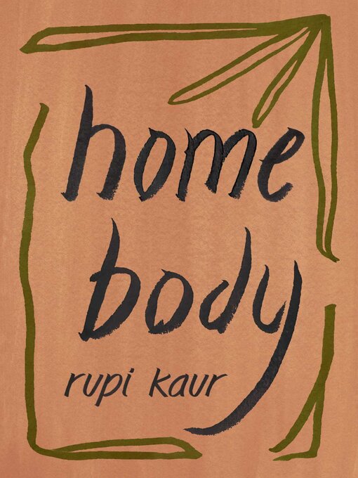 Title details for Home Body by Rupi Kaur - Wait list